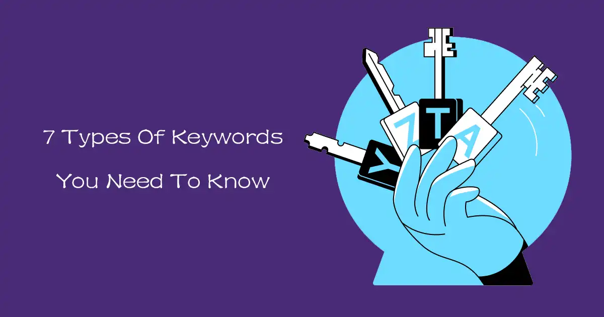 7 types of keywords you need to know
